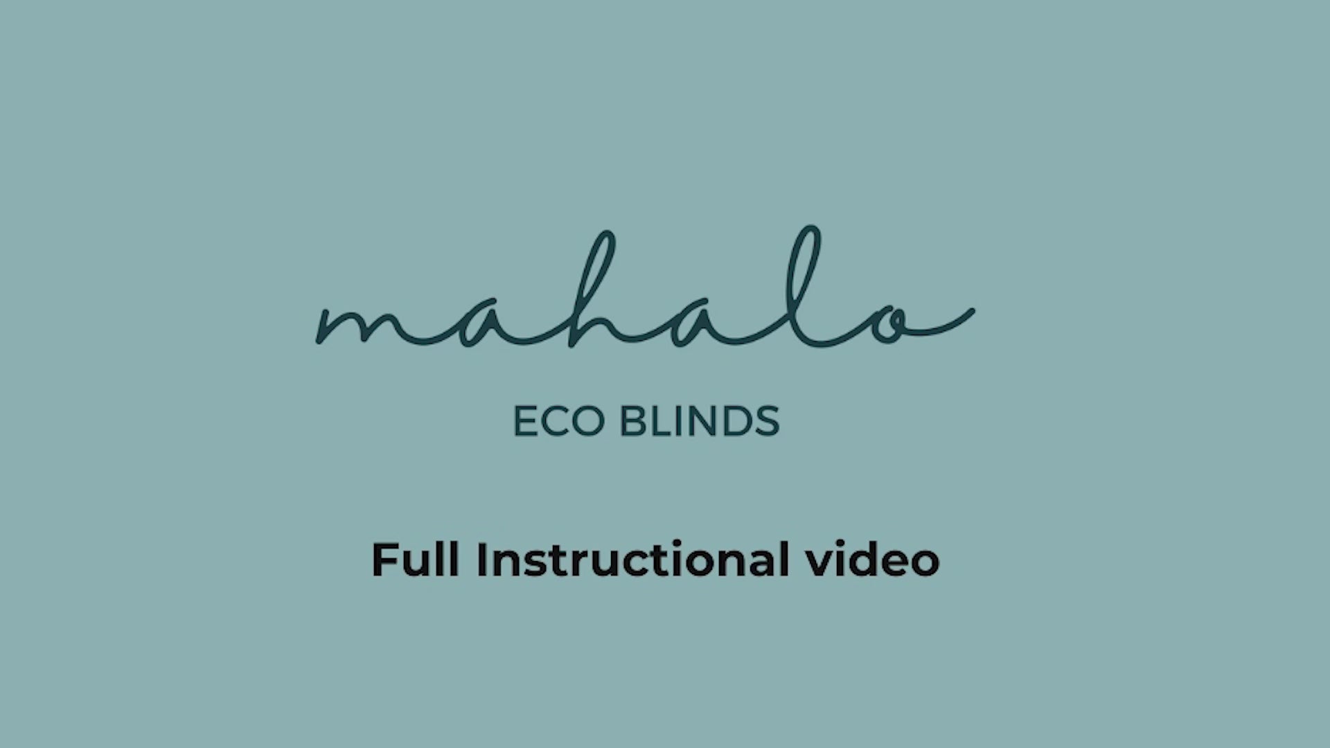 Load video: Full Instructional video on how to install Mahalo Eco Blinds